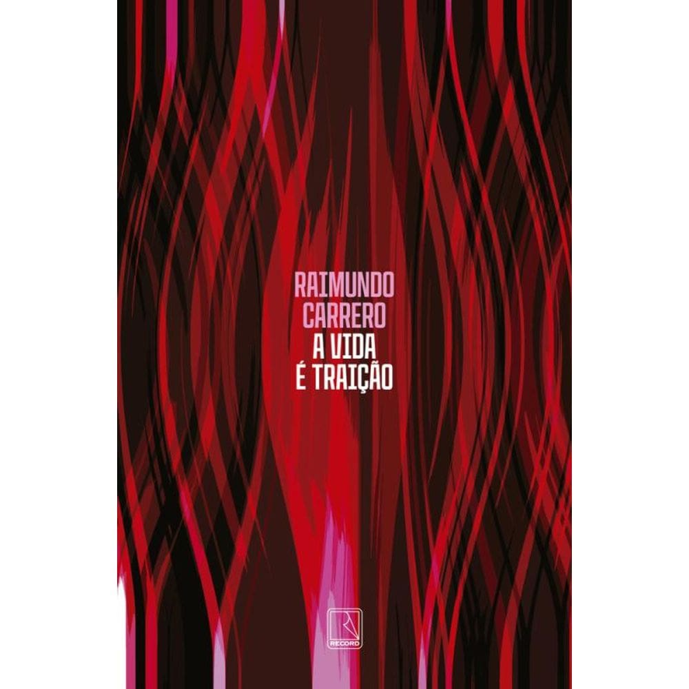 A vida é traição