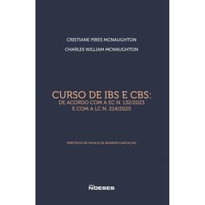Curso de IBS e CBS: De acordo com a EC 132/2023 e com a LC 214/2025
