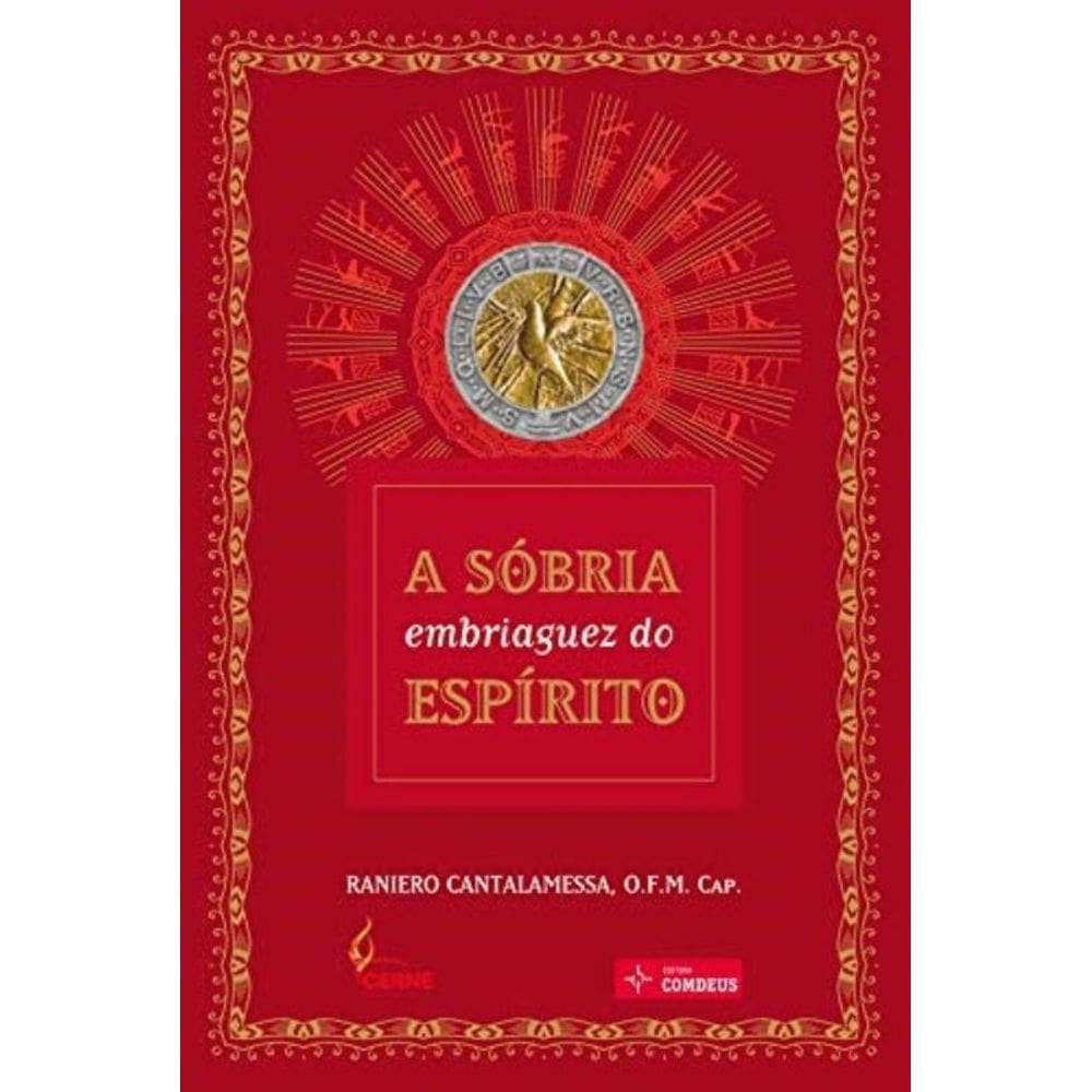 A Sóbria Embriaguez Do Espírito