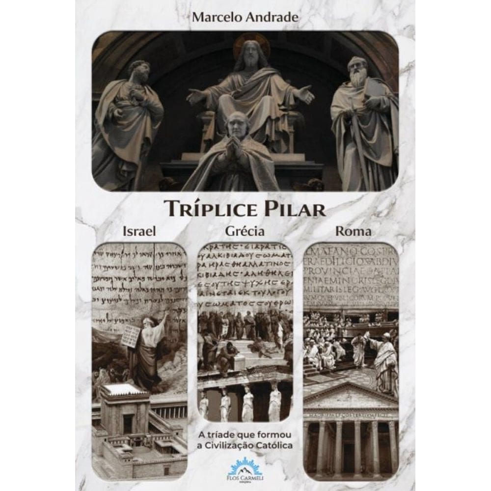 Tríplice pilar- Israel, Grécia e Roma