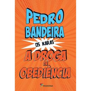 A Droga Da Obediência - Moderna - 5ª Edição