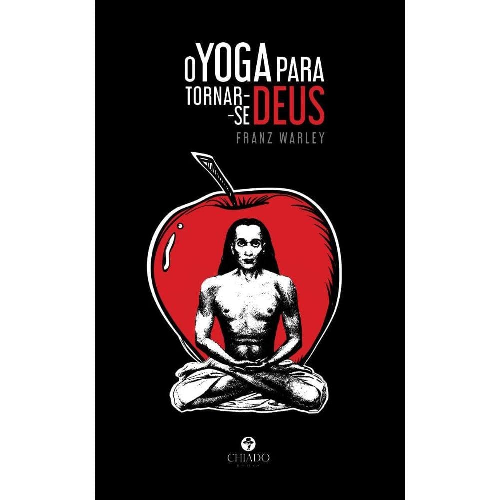 O Yoga para tornar-se Deus