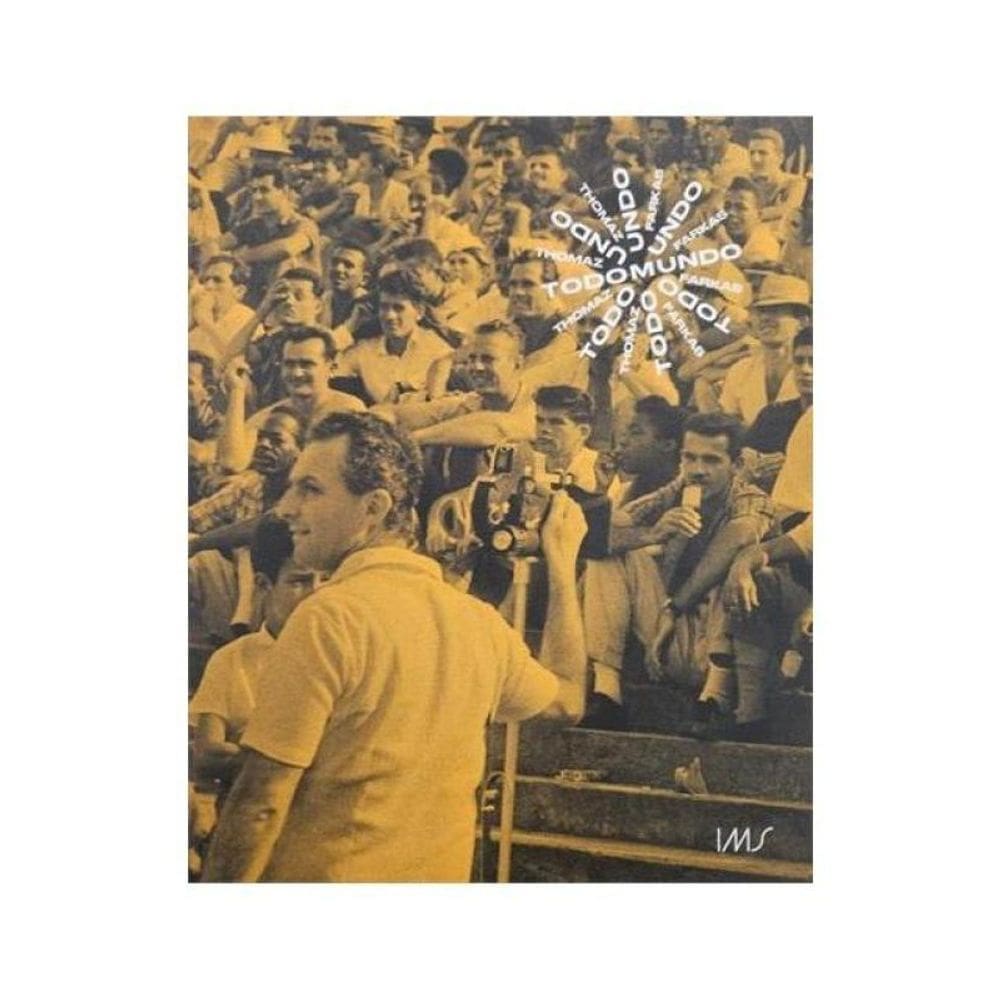 Thomaz Farkas, Todomundo