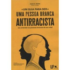 Um guia para ser uma pessoa branca antirracista