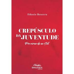 Crepúsculo da Juventude – peneirando ao sol-Português