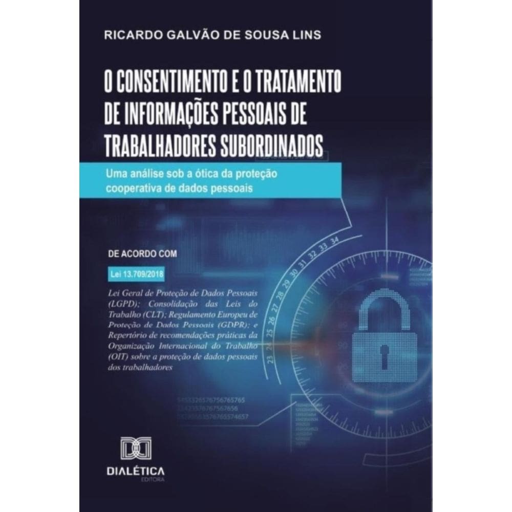 O consentimento e o tratamento de informações pessoais de trabalhadores subordinados-Português