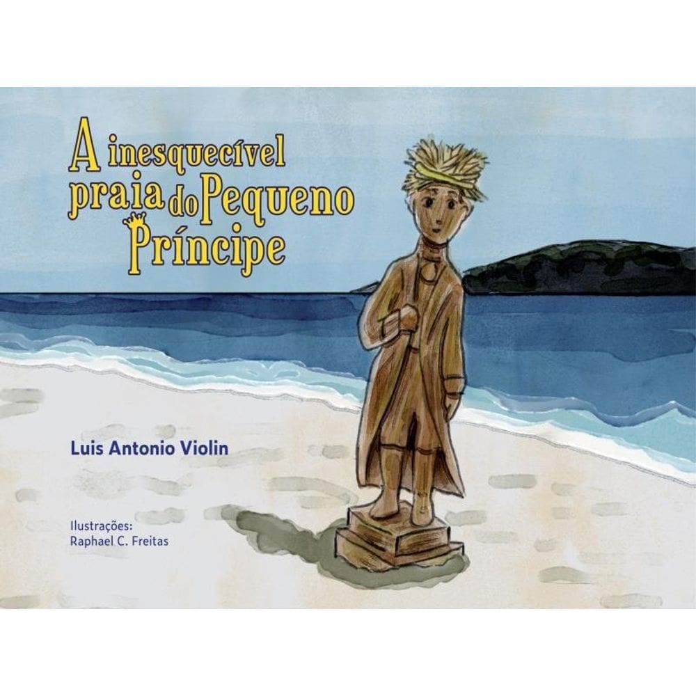 A Inesquecível Praia Do Pequeno Príncipe
