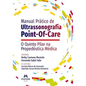 Manual Prático de Ultrassonografia Point-of-care: o Quinto Pilar na Propedêutica Médica