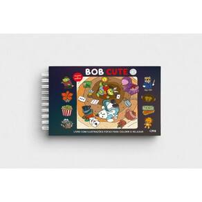 BOB CUTE – CAPA DURA PRETO: Livro com ilustrações fofas para colorir e relaxar