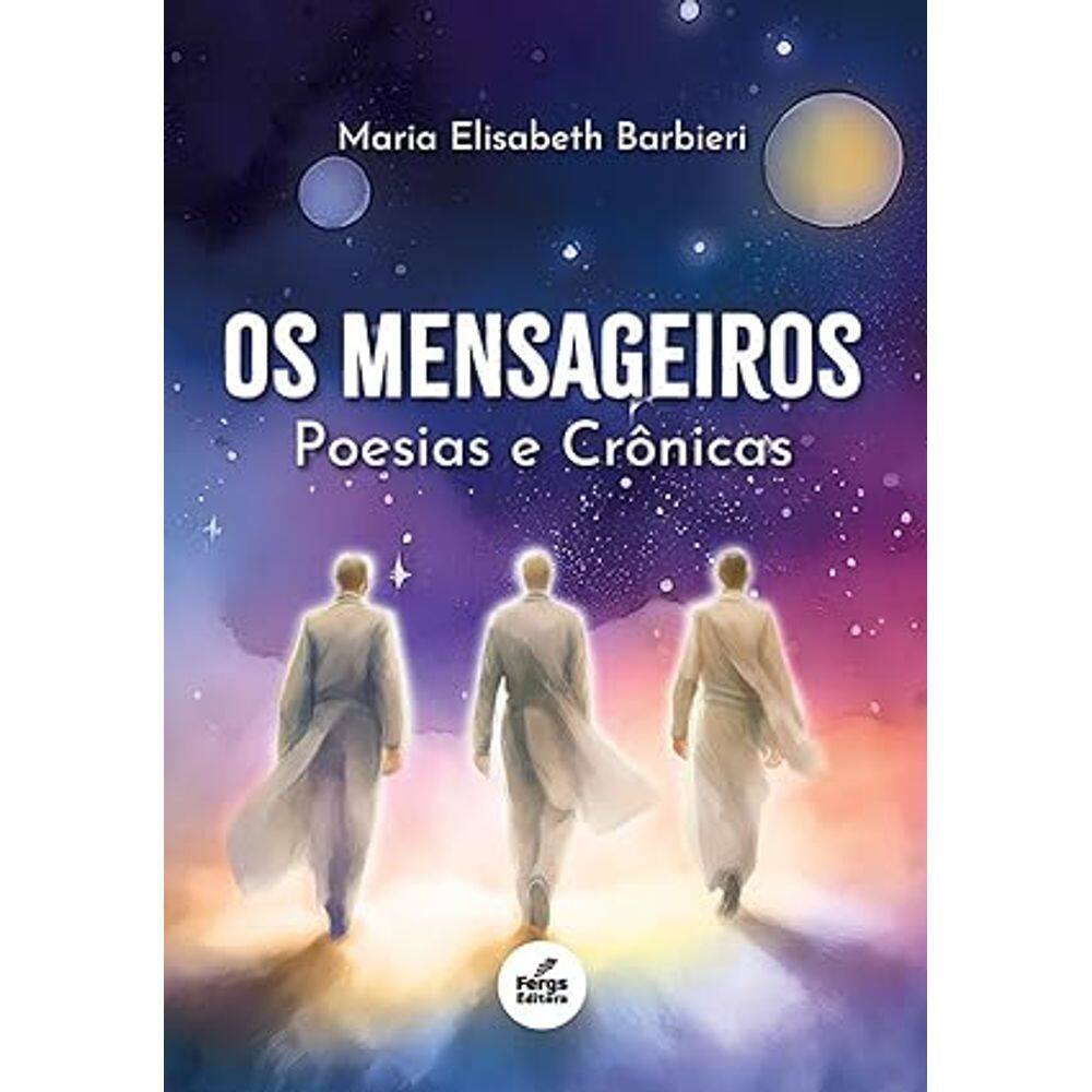 Mensageiros, os - Poesias e Cronicas