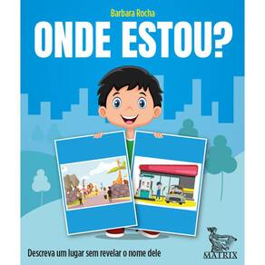 Onde Estou : Descreva Um Lugar sem Revelar o Nome Dele