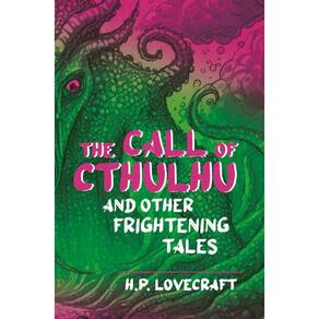 The Call Of Cthulhu And Other Frightening Tales