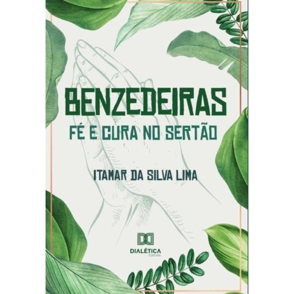 Benzedeiras - fé e cura no sertão-Português