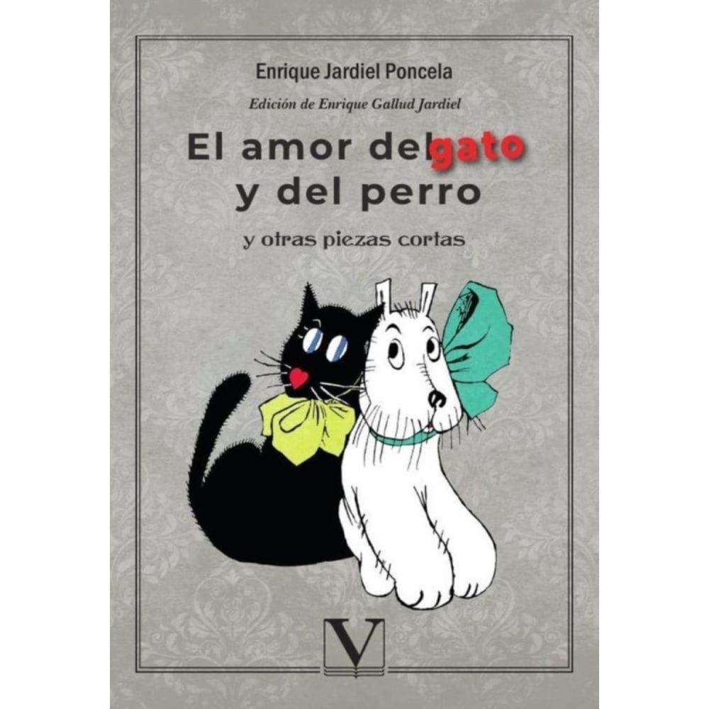 El amor del gato y del perro y otras piezas cortas - Espanhol