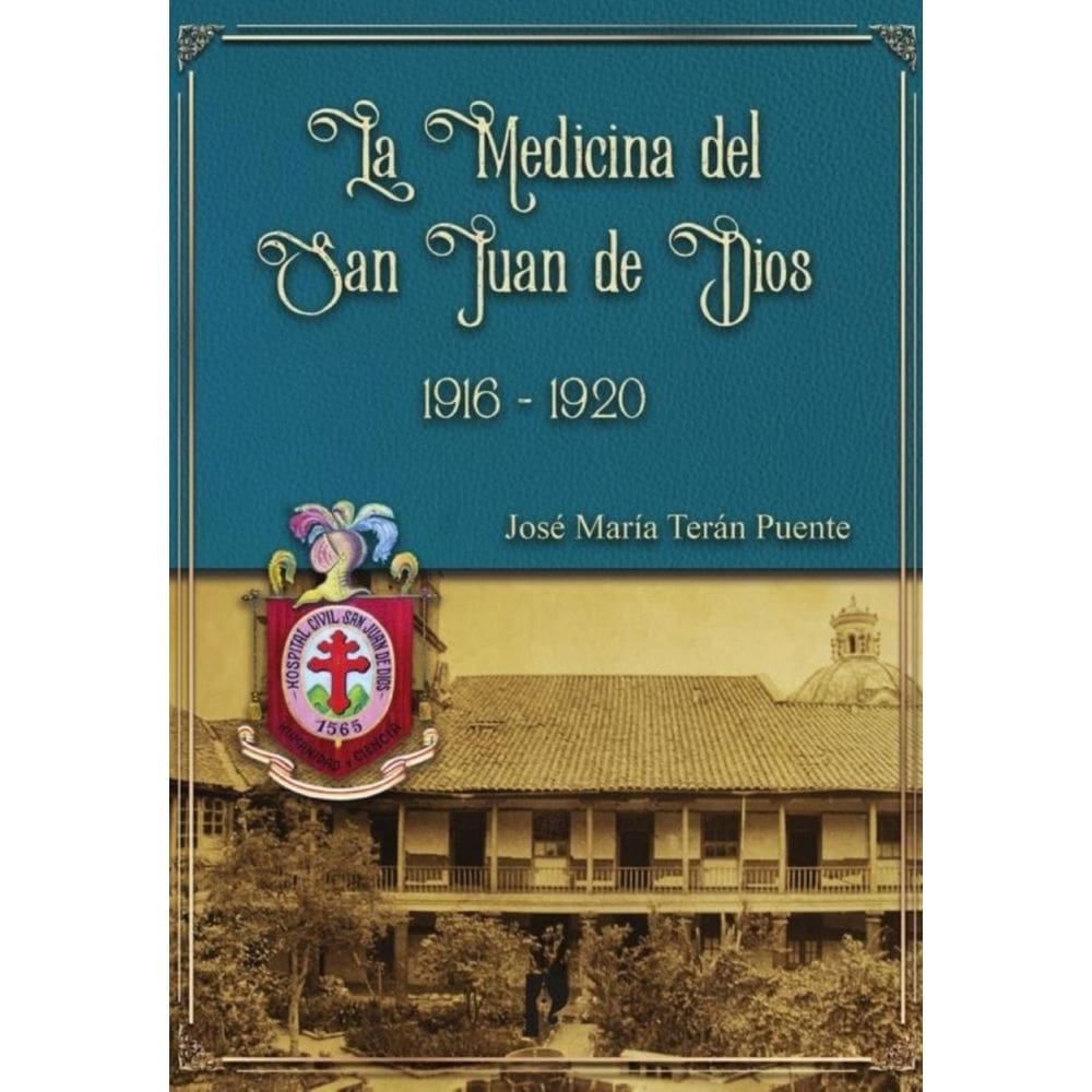 La medicina del San Juan de Dios 1916-1920 - Espanhol