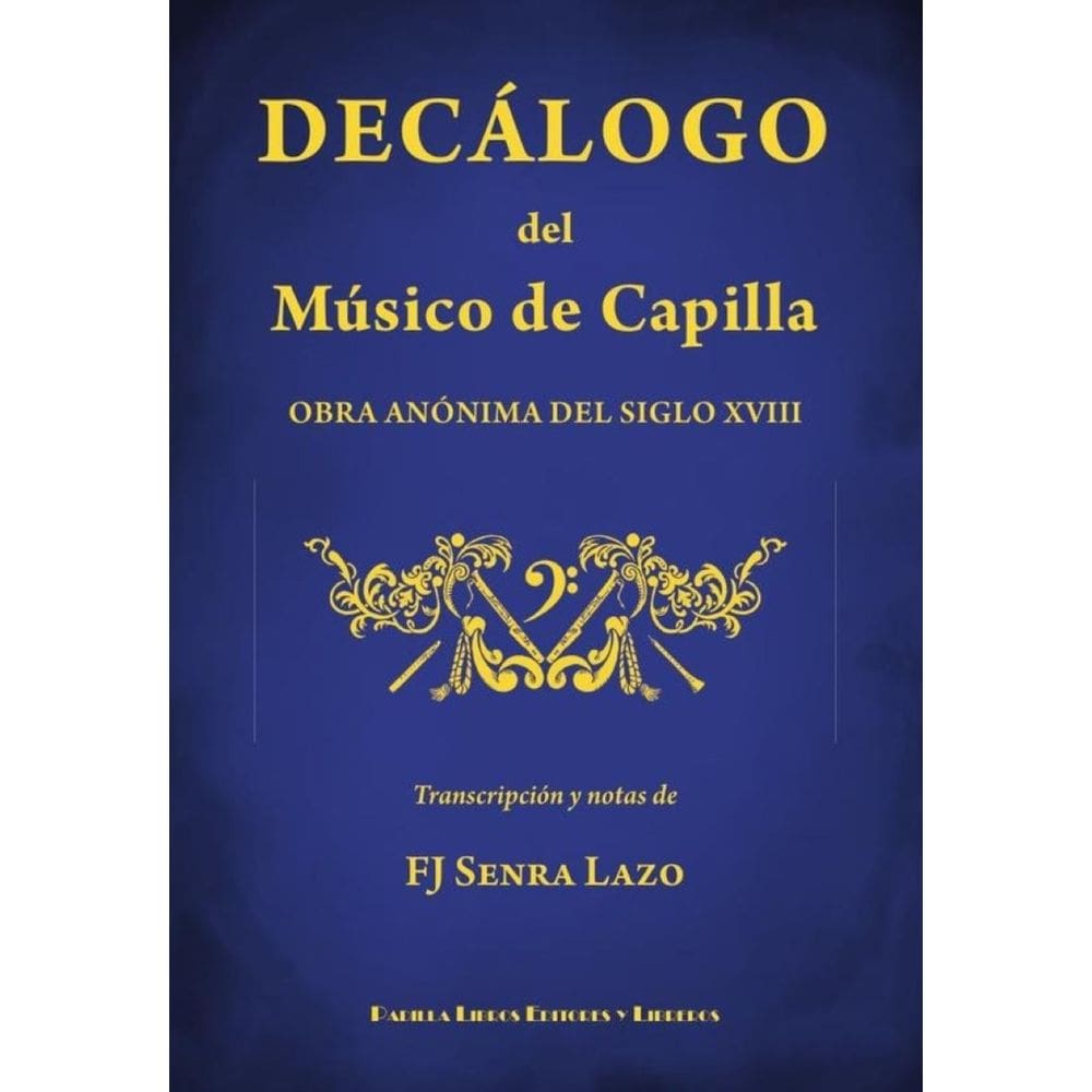 Decálogo del músico de capilla  - Espanhol