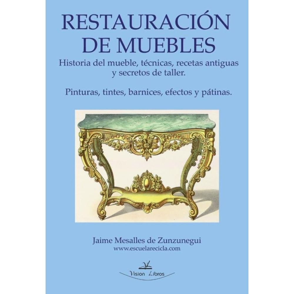 Restauración básica de muebles y nociones de pintura decorativa - Espanhol
