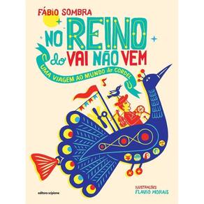 No reino do vai não vem: Uma viagem ao mundo do cordel