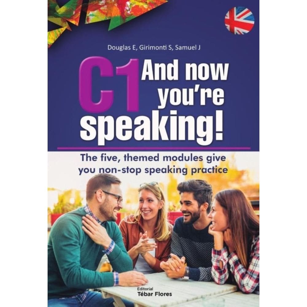 C1 And now you``re speaking! - Inglês