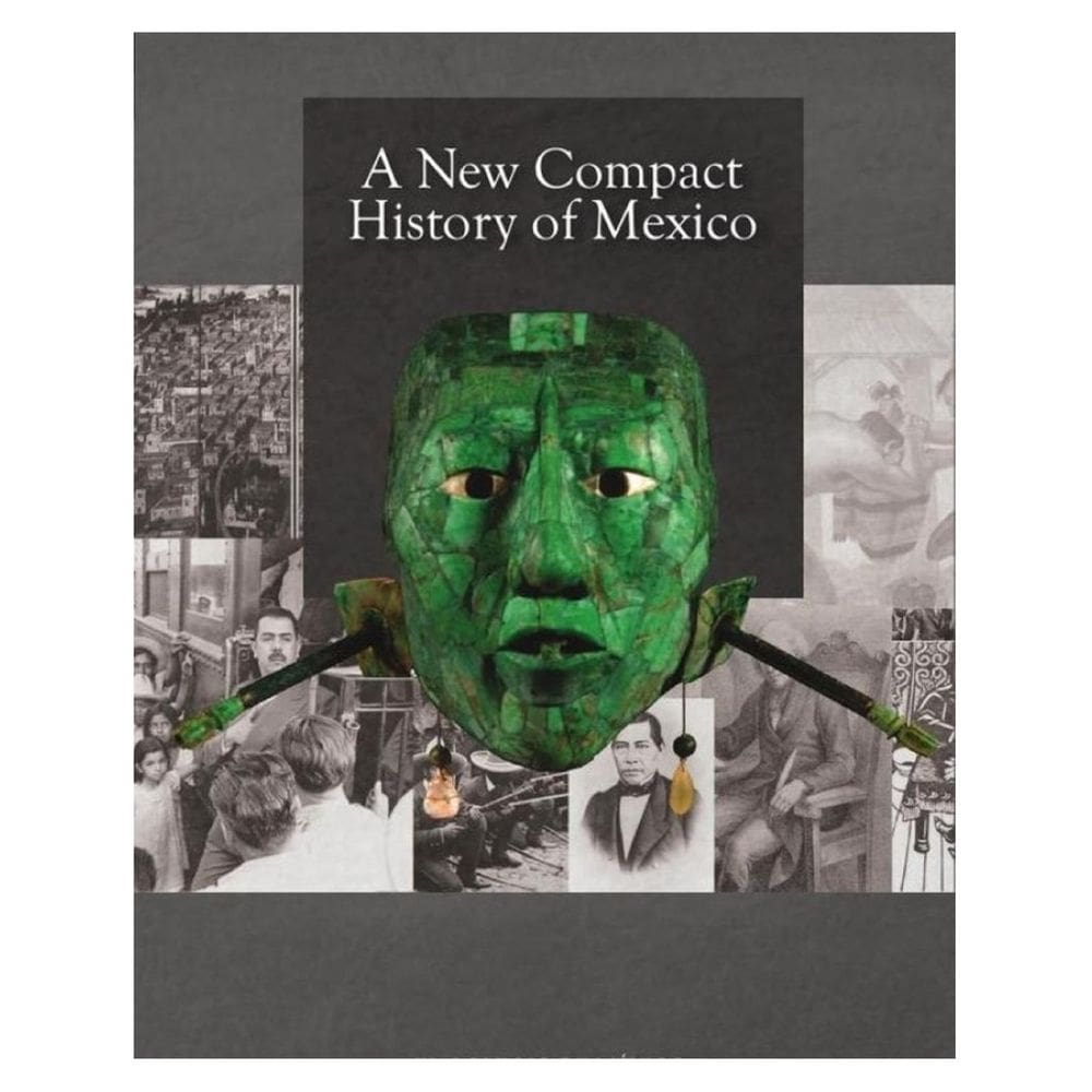 A new Compact History of Mexico. - Inglês