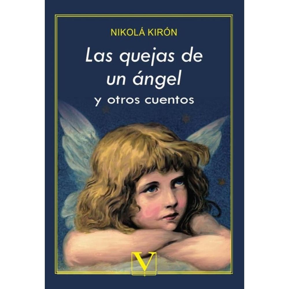 Las quejas de un ángel y otros cuentos - Espanhol