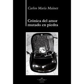 Crónica del amor mutado en piedra - Espanhol