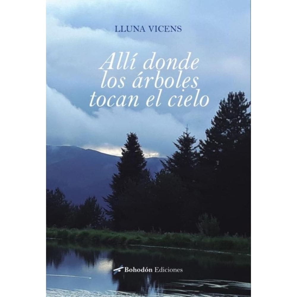 Allí donde los árboles tocan el cielo-Espanhol