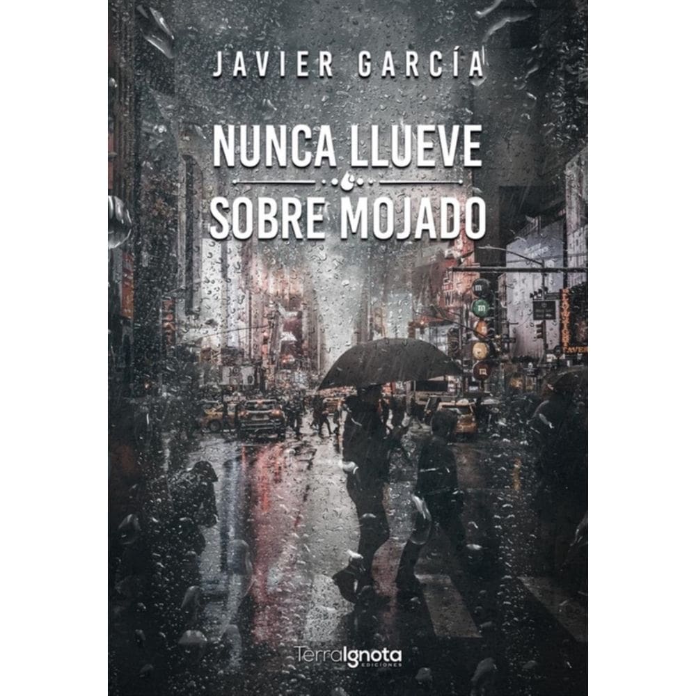 Nunca llueve sobre mojado - Espanhol