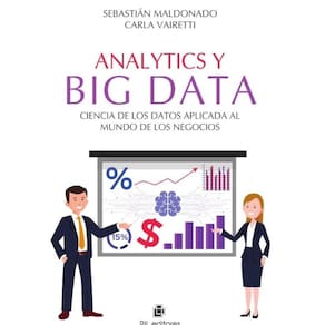 Analytics y Big Data. Ciencia de los Datos aplicada al mundo de los negocios - Espanhol