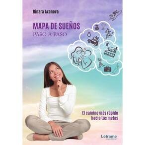 Mapa de sueños paso a paso. El camino más rápido hacia tus metas - Espanhol