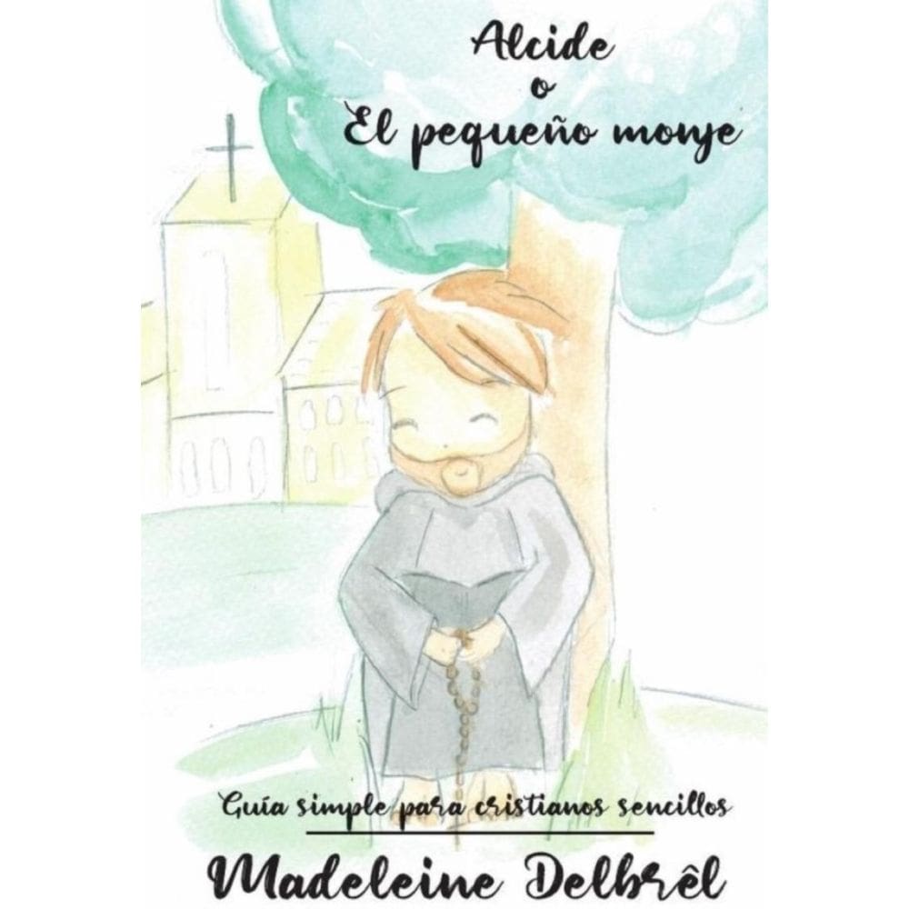 Alcide o el pequeño monje - Espanhol