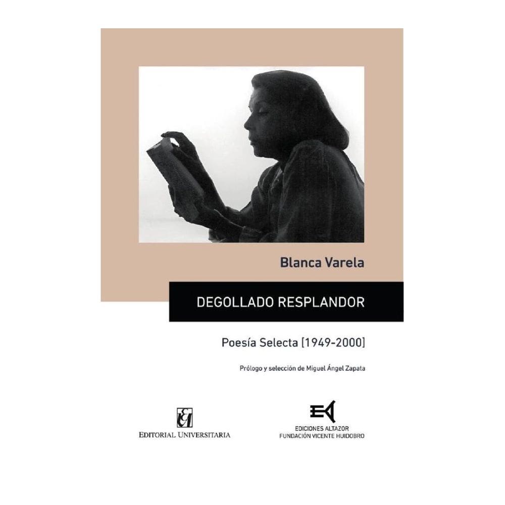 Degollado resplandor: Poesía selecta [1949-2000] - Espanhol