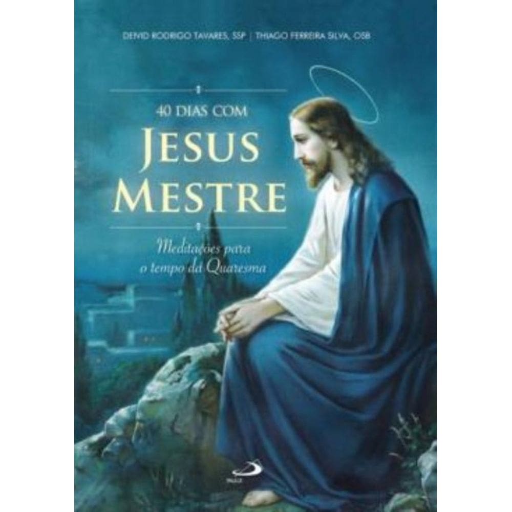 40 Dias Com Jesus Mestre
