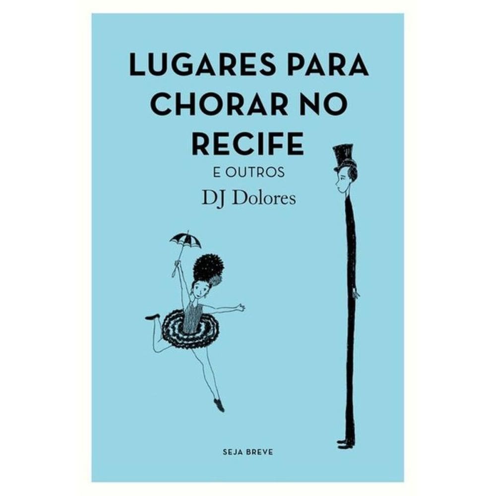 Lugares Para Chorar No Recife E Outros