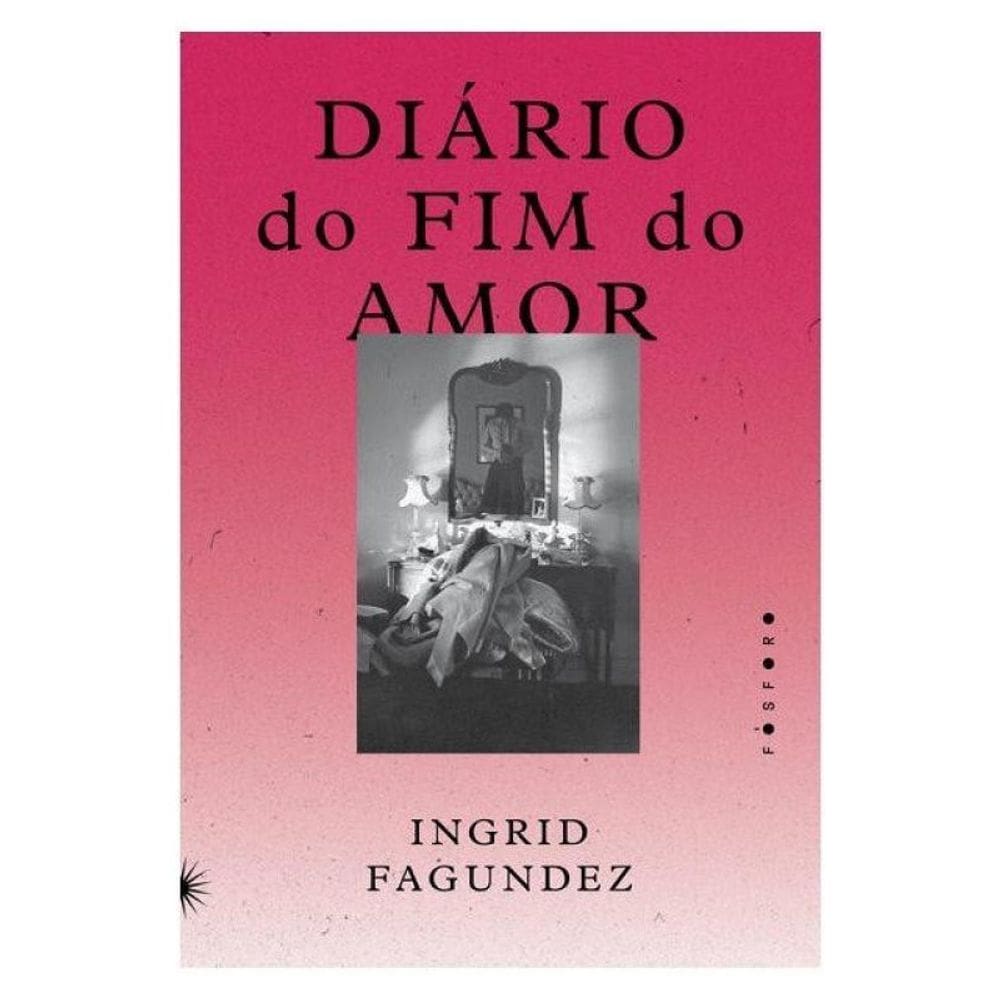 Diário Do Fim Do Amor