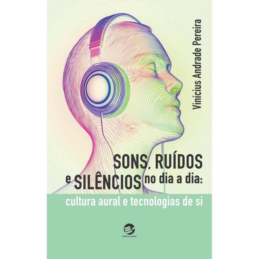 Sons, ruídos e silêncios no dia a dia
