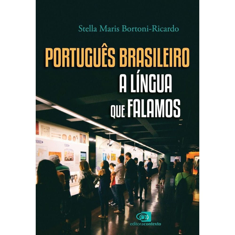 Português Brasileiro - A Língua Que Falamos