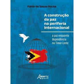 A Construção Da Paz Na Periferia Internacional