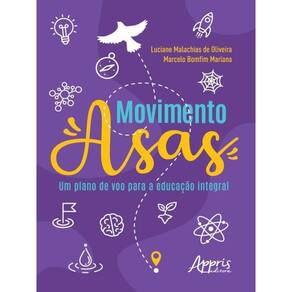Movimento Asas: Um Plano De Voo Para A Educação Integral