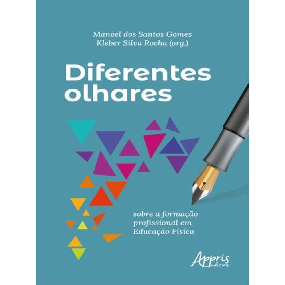 Diferentes Olhares Sobre A Formação Profissional Em Educação Física
