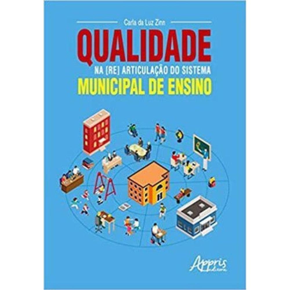 Qualidade Na [Re] Articulação Do Sistema Municipal De Ensino
