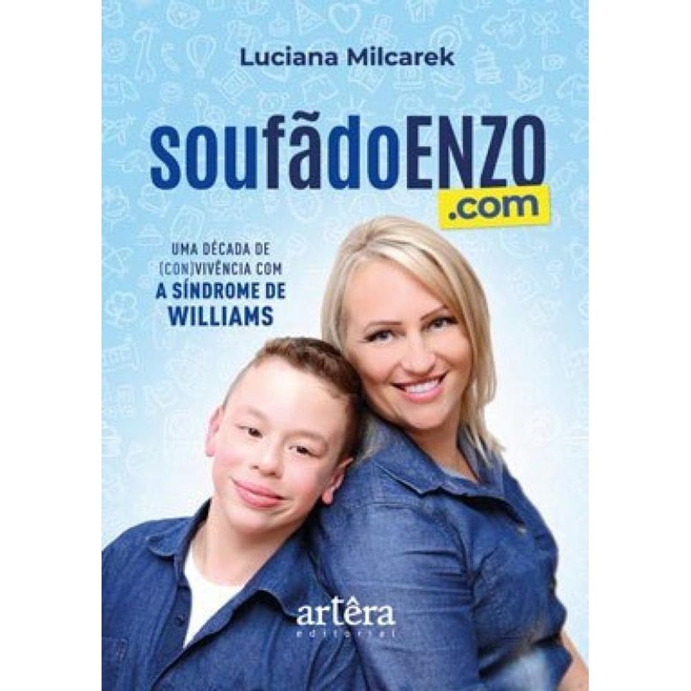 Soufãdoenzo.Com - Uma Década De (Con)Vivência Com A Síndrome De Williams