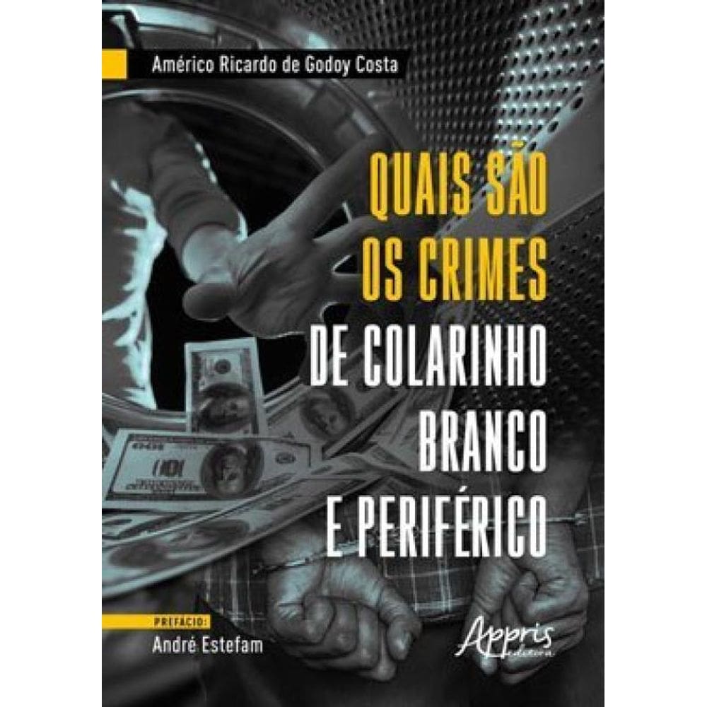 Quais São Os Crimes De Colarinho Branco E Periférico