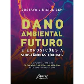 Dano Ambiental Futuro E Exposições A Substâncias Tóxicas