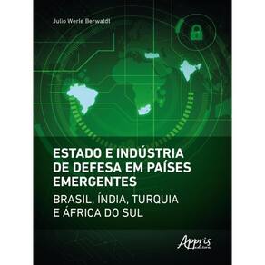 Estado E Indústria De Defesa Em Países Emergentes