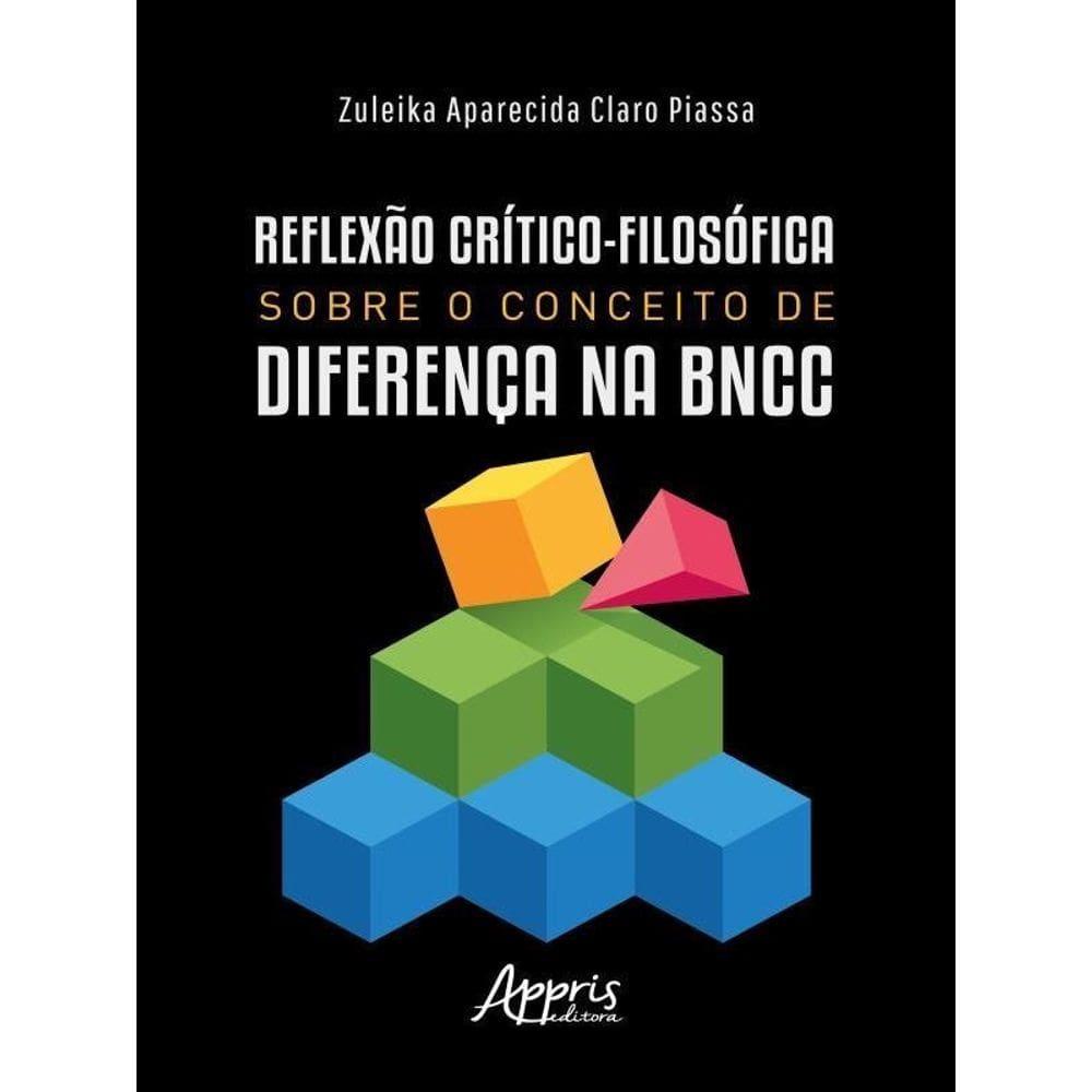 Reflexão Crítico-Filosófica Sobre O Conceito De Diferença Na Bncc