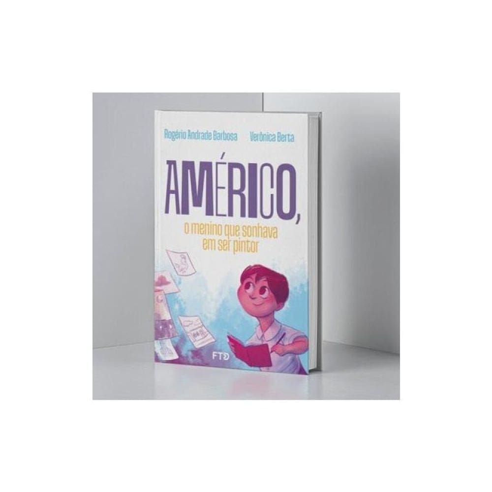 Américo, O Menino Que Sonhava Ser Pintor
