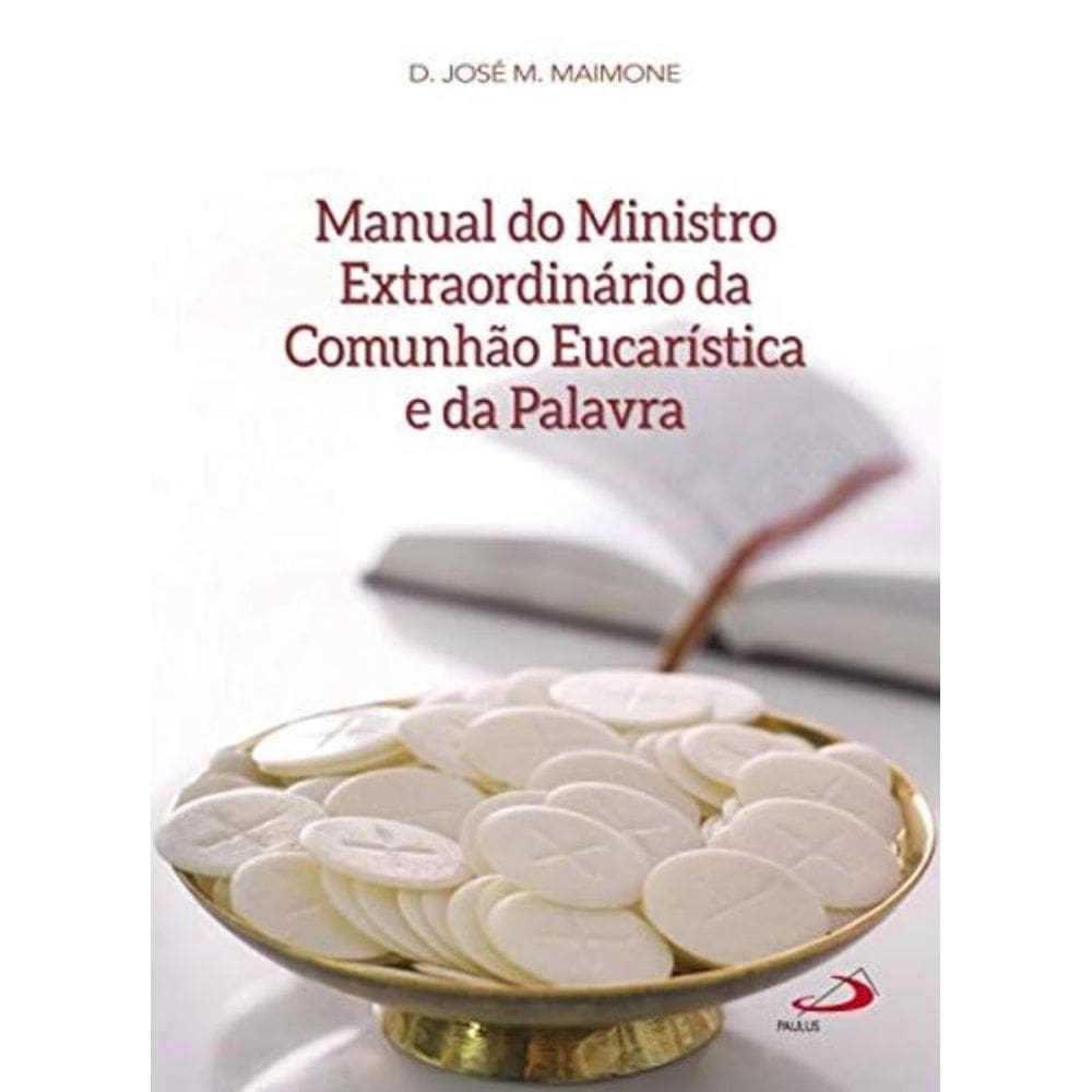 Manual Do Ministro Extraordinario Da Comunhao...