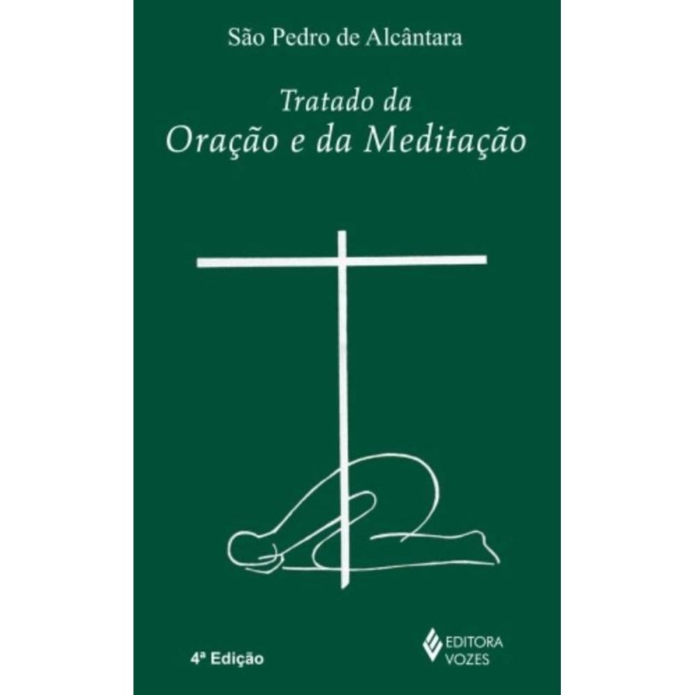 Tratado Da Oração E Da Meditação