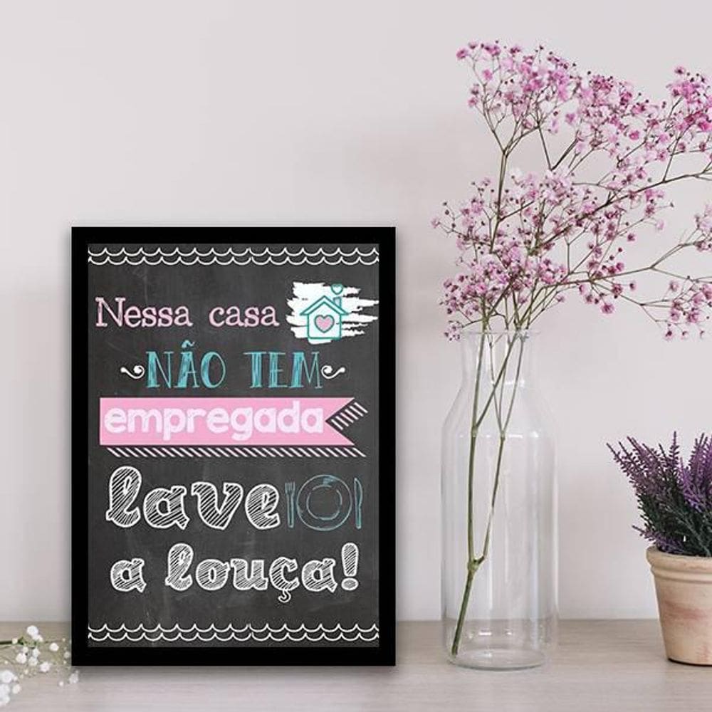 Quadro Decorativo Casa Não Tem Empregada. Lave A Louça 45X34